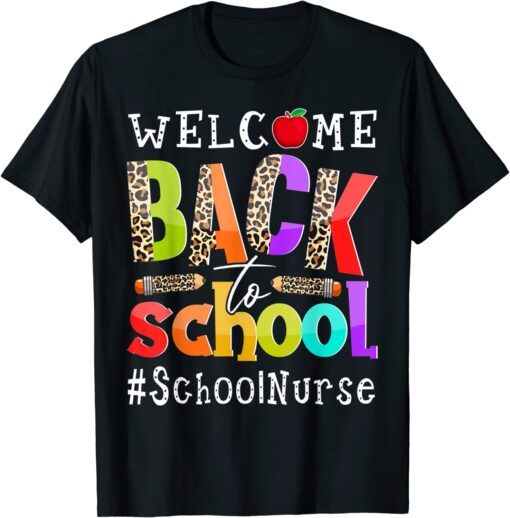 Welcome Back To School Nurse First Day Of School Leopard Tee Shirt