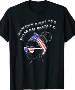 Women's right are human rights Tee Shirt