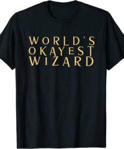 World's Okayest Wizard Tee Shirt
