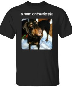 A Bam Enthusiastic Tee Shirt