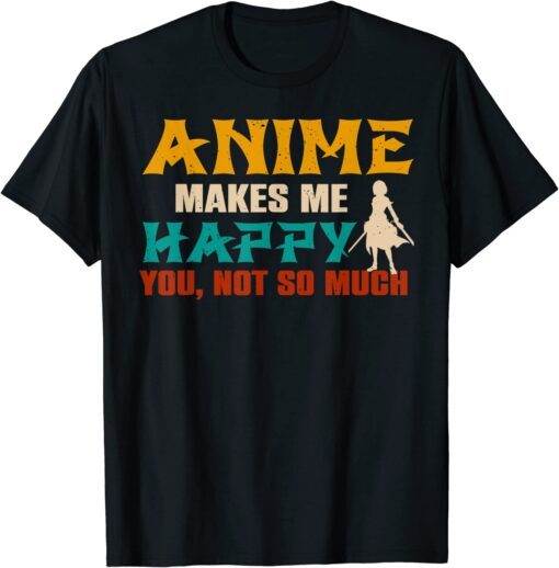 Anime Happy You Not So Much Japanese Manga T-Shirt