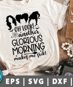 Another glorious morning makes me sick Halloween Tee Shirt