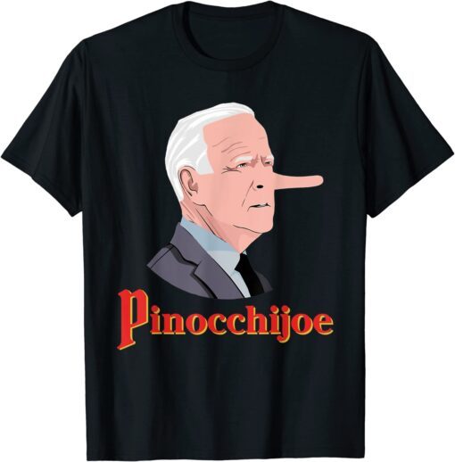 Anti Biden Pinocchijoe Joe Biden Lies Tee Shirt