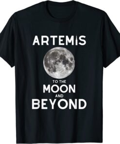 Artemis 1 SLS Rocket Launch Mission To The Moon And Beyond Tee Shirt