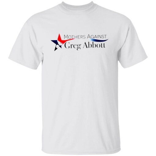 Athletic Heathe Mothers Against Greg Abbott Tee Shirt