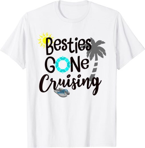 BESTIES GONE CRUISING T-Shirt