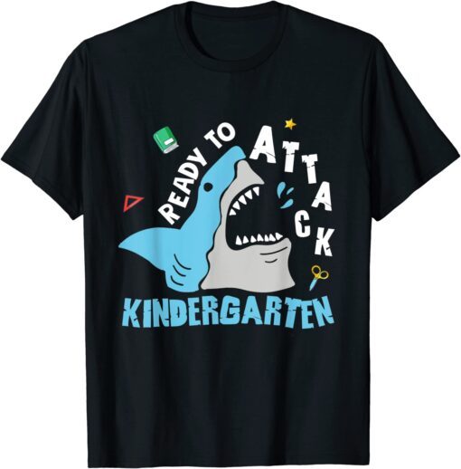 Back To School Ready To Attack Kindergarten First Day Tee Shirt