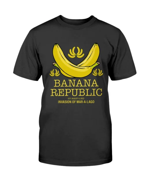Banana Republic: Invasion of Mar-a-Lago Tee Shirt