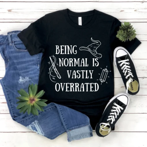 Being Normal is Vastly Overrated Halloween T-Shirt