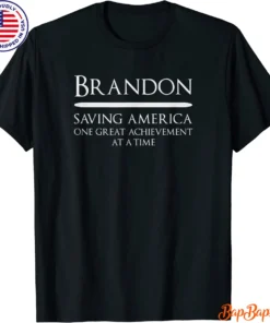 Biden Dark Brandon Saving America One Great Achievement At A Time Tee shirt