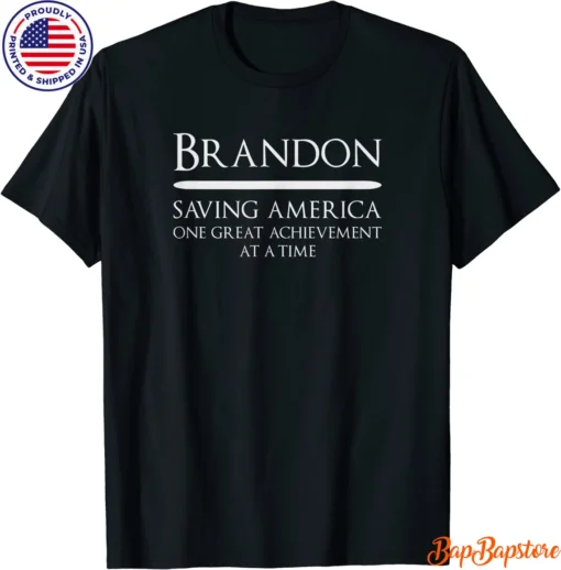 Biden Dark Brandon Saving America One Great Achievement At A Time Tee shirt