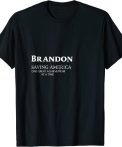 Brandon Saving America Tee Shirt