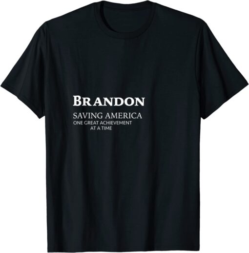 Brandon Saving America Tee Shirt