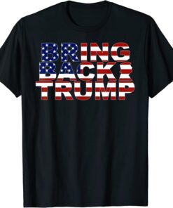 Bring Back Trump 2024 America USA Flag Tee Shirt