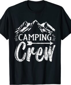 Camping Matching Camper Group Camping Crew Tee Shirt