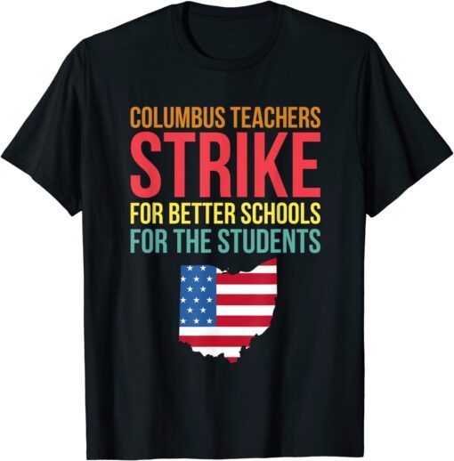 Columbus Ohio School Teachers Strike OH Teacher USA Flag Tee Shirt