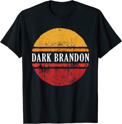 DARK BRANDON JOE BIDEN SUPPORT Tee Shirt