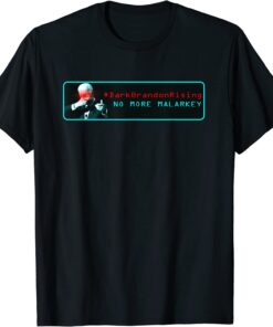 Dark Brandon Rising - No More Malarkey Tee Shirt