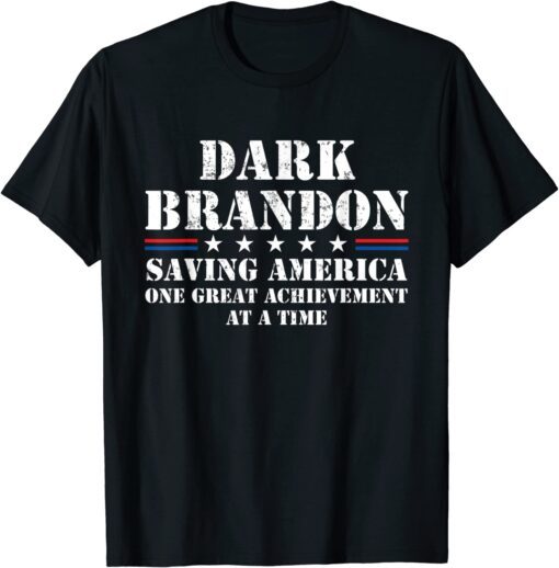 Dark Brandon Saving America Political Meme Tee Shirt