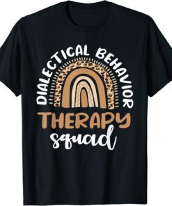 Dialectical behavior Therapy Squad Therapist DBT Tee Shirt