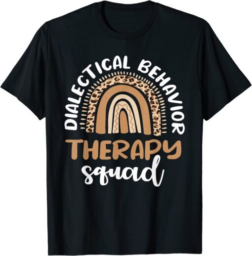 Dialectical behavior Therapy Squad Therapist DBT Tee Shirt