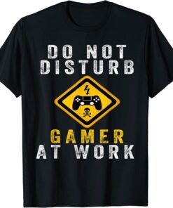 Do not disturb gamer at work Tee Shirt