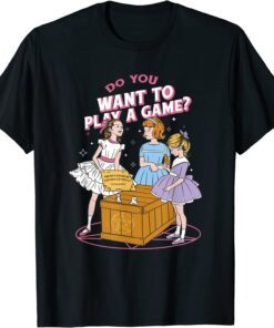 Do you wanna Play a game? Tee Shirt