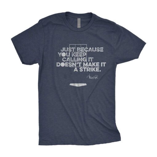 Doesn’t Make It A Strike Tee Shirt