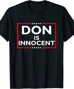 Don Is Innocent Pro-Trump Supporter T-Shirt