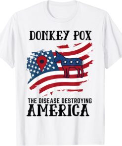 Donkey Pox The Disease Destroying America Back Print Tee Shirt