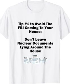 Don't Leave Nuclear Docs Lying Around The House Tee Shirt