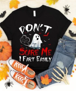 Don’t Scare Me Ghost I Fart Easily Halloween Tee shirt