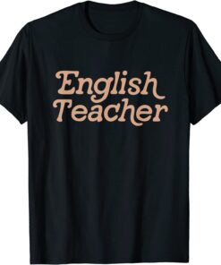 English Teacher Retro Back To School Tee Shirt