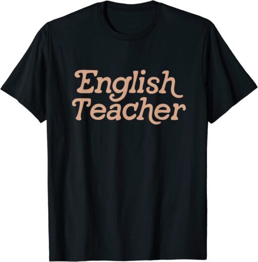 English Teacher Retro Back To School Tee Shirt