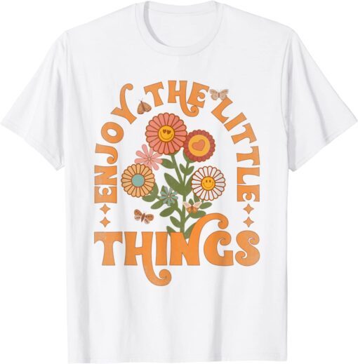 Enjoy The Little Things Vintage Flowers Life Tee Shirt