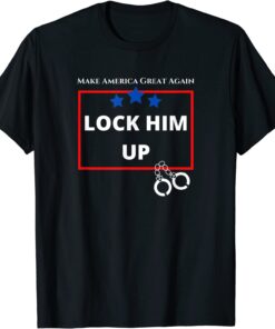 FBI raids Trump's mansion Lock Him Up - Anti Trump Political Trump for Prison Tee Shirt