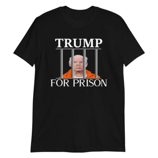 FBI raids Trump's mansion Trump For Prison Tee Shirt