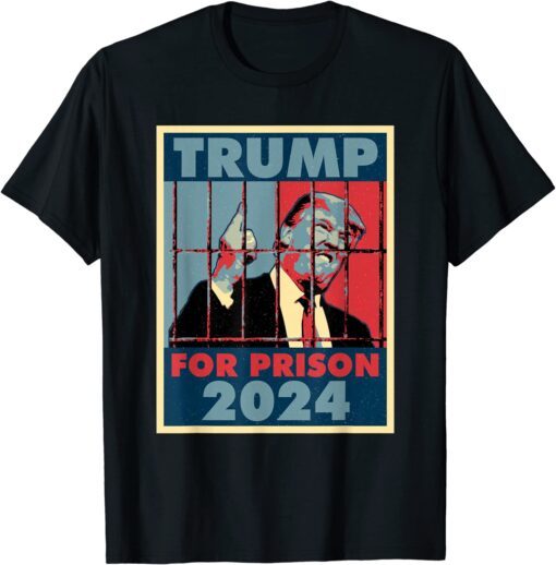 FBI searches Trump's house Prison Trump for Prison 2024 Trump For Jail Tee Shirt