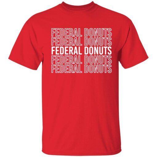 Federal donuts Tee Shirt