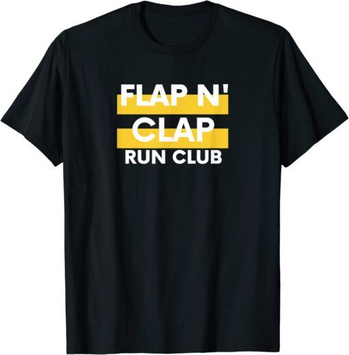 Flap N Clap Run Club Tee Shirt