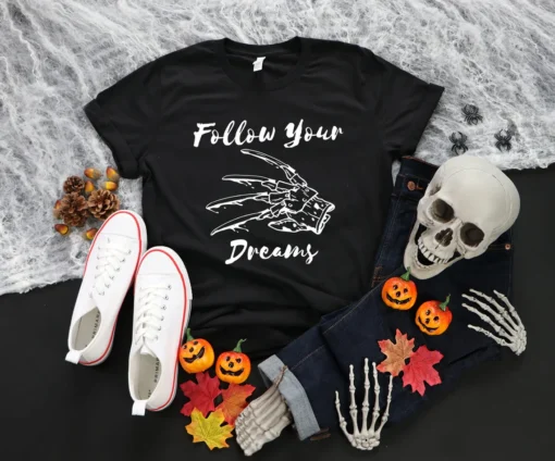 Follow Your Dreams Halloween T-Shirt