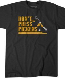 George Pickens: Don't Press Pickens Tee Shirt