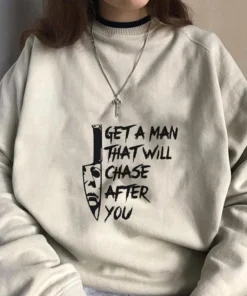 Get A Man That Will Chase After You Halloween Tee Shirt