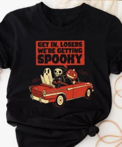 Get in Loser We're Getting Spooky Halloween Tee Shirt