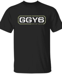 Ggy6 – God’s Got Your Six Tee Shirt