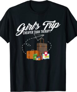 Girls Trip Cheapers Than Therapy Tee Shirt