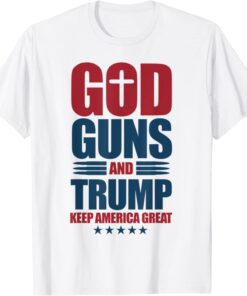 God Guns And Trump 2nd Amendment Trump 45 Tee Shirt