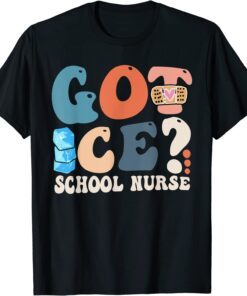 Got Ice School Nurse T-Shirt