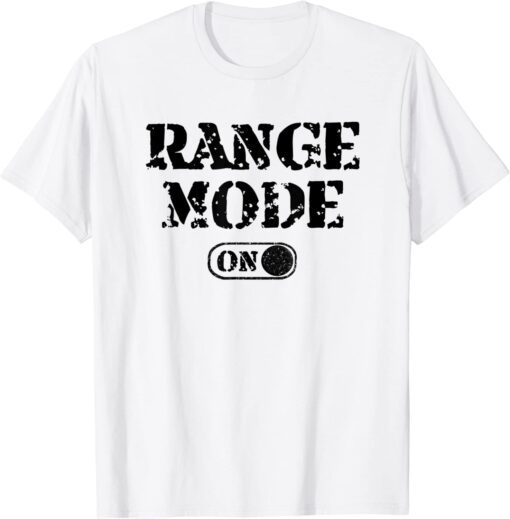 Gun Owner Range Mode On Classic Shirt