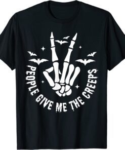 Halloween Skeleton Hand Fall People Give Me The Creeps Tee Shirt